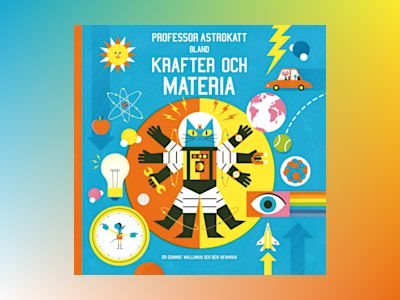 Professor Astrokatt bland krafter och materia