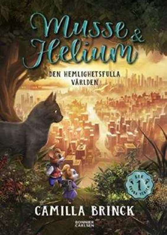 Musse och Helium Den hemlighetsfulla världen