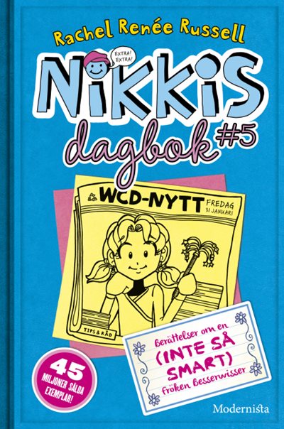 Nikkis dagbok #5 Berättelser om en (INTE SÅ SMART) fröken besserwisser