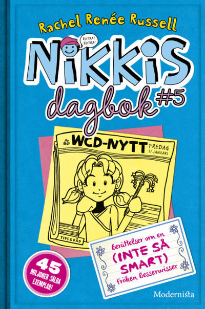 Nikkis dagbok #5 Berättelser om en (INTE SÅ SMART) fröken besserwisser