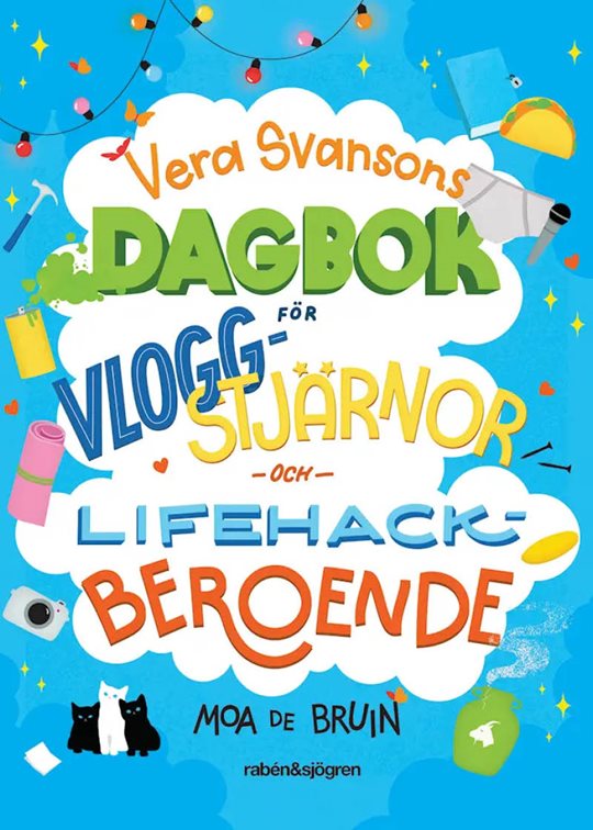 Vera Svansons dagbok för vloggstjärnor och lifehackberoende.jpg