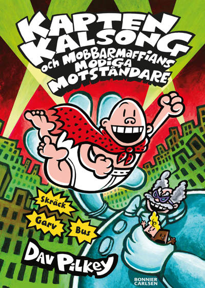 Kapten Kalsong och mobbarmaffians modiga motståndare