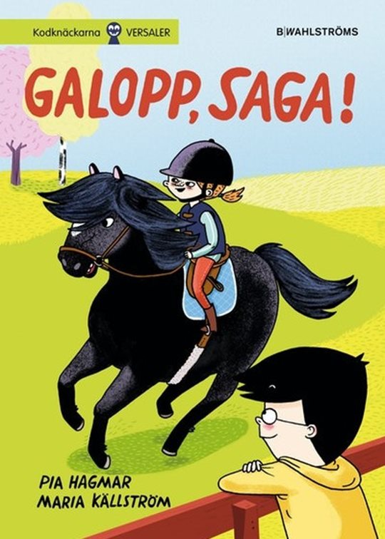 Galopp, Saga!