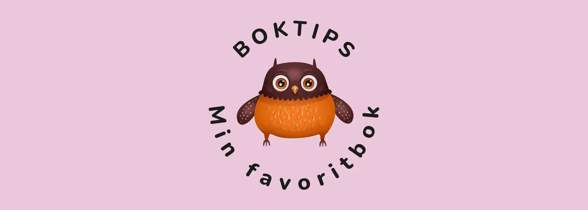 Texten boktips och min favoritbok är i en cirkel runt ugglan. 