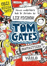 Tom Gates fantastiska värld