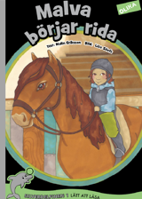 Malva börjar rida