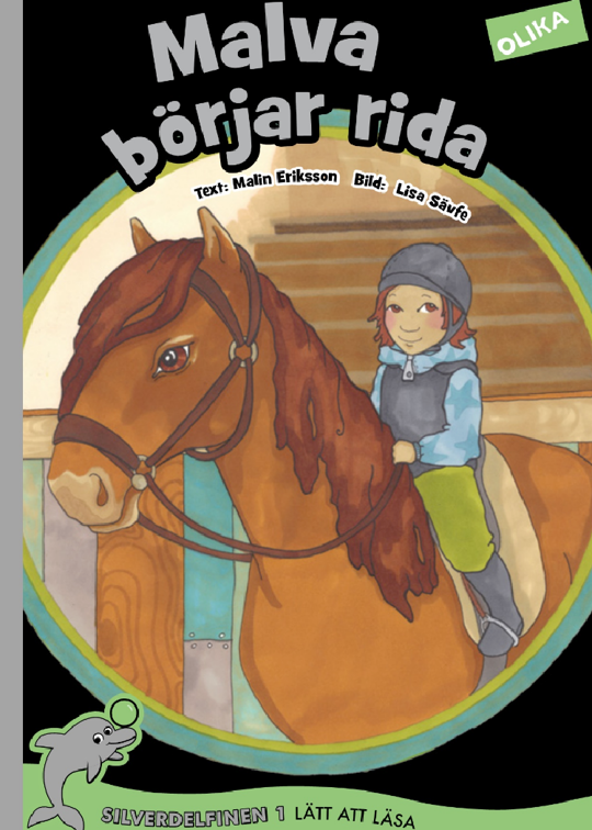 Malva börjar rida