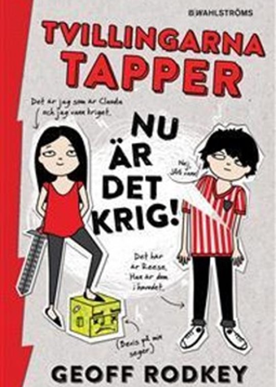 Tvillingarna tapper: nu är det krig