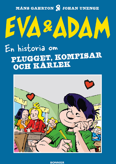 Eva & Adam. En historia om plugget, kompisar och kärlek
