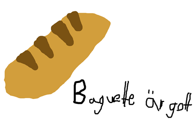 Baguette är gott