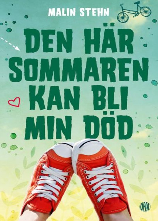 Den här sommaren kan bli min död