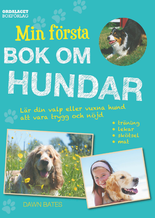 Min första bok om hundar lär din vuxna hundar eller valpar att vara trygg och nöjd