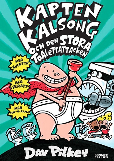 Kapten Kalsong och den stora toalettattacken 