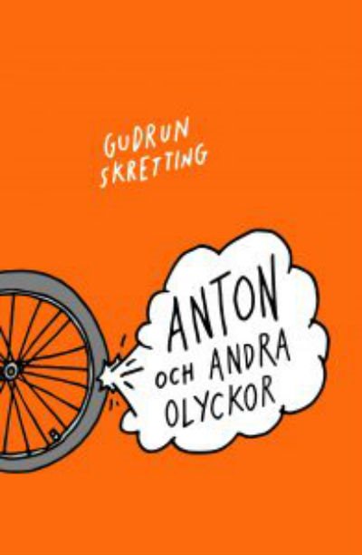 Anton och andra olyckor