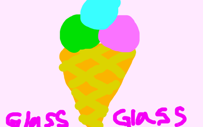 Glass Glass Glass!